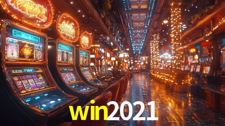 win2021,win 2021 casino